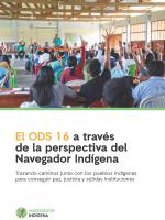 El ODS 16 a través  de la perspectiva del  Navegador Indígena
